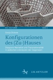 book Konfigurationen des (Zu-)Hauses: Diaspora-Narrative und Transnationalität in jüdischen Literaturen der Gegenwart