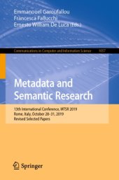 book Metadata and Semantic Research: 13th International Conference, MTSR 2019, Rome, Italy, October 28–31, 2019, Revised Selected Papers