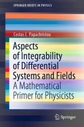 book Aspects of Integrability of Differential Systems and Fields: A Mathematical Primer for Physicists