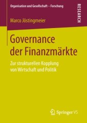 book Governance der Finanzmärkte : Zur strukturellen Kopplung von Wirtschaft und Politik