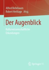 book Der Augenblick: Kulturwissenschaftliche Erkundungen