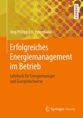 book Erfolgreiches Energiemanagement im Betrieb: Lehrbuch für Energiemanager und Energiefachwirte