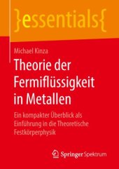 book Theorie der Fermiflüssigkeit in Metallen: Ein kompakter Überblick als Einführung in die Theoretische Festkörperphysik