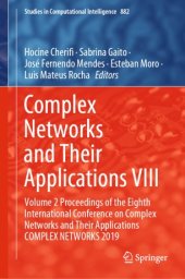 book Complex Networks and Their Applications VIII: Volume 2 Proceedings of the Eighth International Conference on Complex Networks and Their Applications COMPLEX NETWORKS 2019