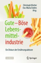 book Gute – Böse Lebensmittelindustrie: Ein Diskurs der Ernährungsakteure