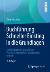 book Buchführung: Schneller Einstieg in die Grundlagen: Einführung in die gesetzlichen Vorschriften und in die Buchführungstechnik