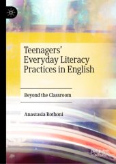 book Teenagers’ Everyday Literacy Practices in English: Beyond the Classroom