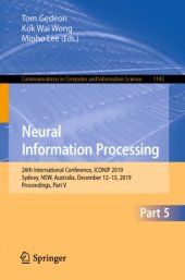 book Neural Information Processing: 26th International Conference, ICONIP 2019, Sydney, NSW, Australia, December 12–15, 2019, Proceedings, Part V