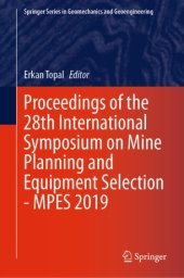 book Proceedings of the 28th International Symposium on Mine Planning and Equipment Selection - MPES 2019