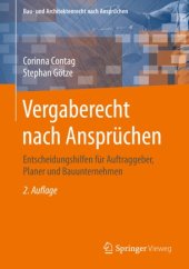 book Vergaberecht nach Ansprüchen: Entscheidungshilfen für Auftraggeber, Planer und Bauunternehmen