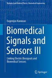 book Biomedical Signals and Sensors III: Linking Electric Biosignals and Biomedical Sensors