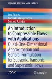 book An Introduction to Compressible Flows with Applications: Quasi-One-Dimensional Approximation and General Formulation for Subsonic, Transonic and Supersonic Flows