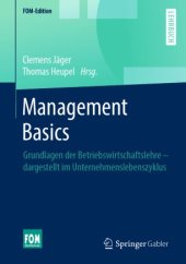 book Management Basics: Grundlagen der Betriebswirtschaftslehre – dargestellt im Unternehmenslebenszyklus