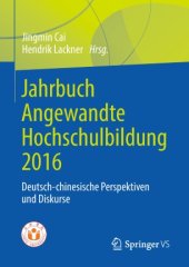 book Jahrbuch Angewandte Hochschulbildung 2016: Deutsch-chinesische Perspektiven und Diskurse