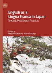 book English as a Lingua Franca in Japan: Towards Multilingual Practices