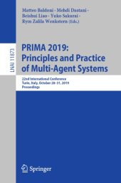 book PRIMA 2019: Principles and Practice of Multi-Agent Systems: 22nd International Conference, Turin, Italy, October 28–31, 2019, Proceedings