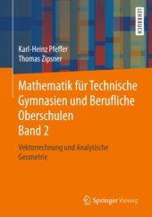 book Mathematik für Technische Gymnasien und Berufliche Oberschulen Band 2: Vektorrechnung und Analytische Geometrie