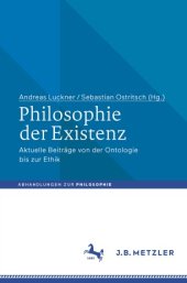 book Philosophie der Existenz: Aktuelle Beiträge von der Ontologie bis zur Ethik