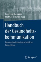 book Handbuch der Gesundheitskommunikation: Kommunikationswissenschaftliche Perspektiven