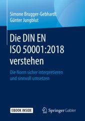 book Die DIN EN ISO 50001:2018 verstehen: Die Norm sicher interpretieren und sinnvoll umsetzen