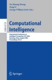 book Computational Intelligence: International Conference on Intelligent Computing, ICIC 2006 Kunming, China, August 16-19, 2006 Proceedings, Part II