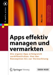 book Apps effektiv managen und vermarkten: Die eigene App erfolgreich veröffentlichen: Von der Konzeption bis zur Vermarktung