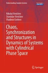 book Chaos, Synchronization and Structures in Dynamics of Systems with Cylindrical Phase Space