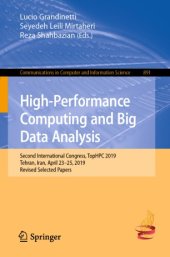 book High-Performance Computing and Big Data Analysis: Second International Congress, TopHPC 2019, Tehran, Iran, April 23–25, 2019, Revised Selected Papers