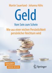 book Geld - Vom Sein zum Schein: Wie aus einer reichen Persönlichkeit persönlicher Reichtum wird