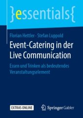 book Event-Catering in der Live Communication: Essen und Trinken als bedeutendes Veranstaltungselement