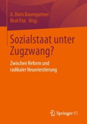 book Sozialstaat unter Zugzwang?: Zwischen Reform und radikaler Neuorientierung