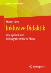 book Inklusive Didaktik: Eine symbol- und bildungstheoretische Skizze