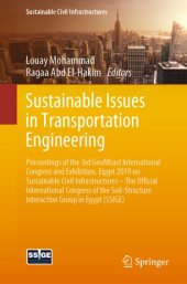 book Sustainable Issues in Transportation Engineering: Proceedings of the 3rd GeoMEast International Congress and Exhibition, Egypt 2019 on Sustainable Civil Infrastructures – The Official International Congress of the Soil-Structure Interaction Group in Egypt