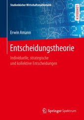 book Entscheidungstheorie: Individuelle, strategische und kollektive Entscheidungen