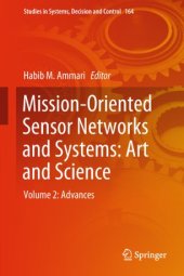 book Mission-Oriented Sensor Networks and Systems: Art and Science: Volume 2: Advances