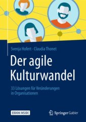 book Der agile Kulturwandel: 33 Lösungen für Veränderungen in Organisationen