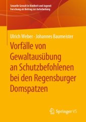 book Vorfälle von Gewaltausübung an Schutzbefohlenen bei den Regensburger Domspatzen