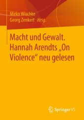 book Macht und Gewalt. Hannah Arendts „On Violence" neu gelesen