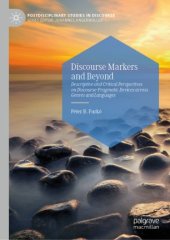 book Discourse Markers and Beyond: Descriptive and Critical Perspectives on Discourse-Pragmatic Devices across Genres and Languages