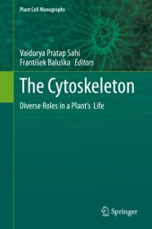 book The Cytoskeleton: Diverse Roles in a Plant’s Life