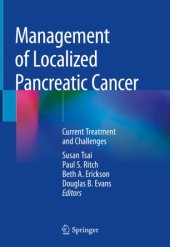 book Management of Localized Pancreatic Cancer : Current Treatment and Challenges