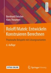 book Roloff/Matek: Entwickeln Konstruieren Berechnen: Praxisnahe Beispiele mit Lösungsvarianten