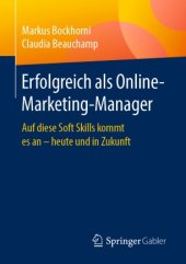 book Erfolgreich als Online-Marketing-Manager : Auf diese Soft Skills kommt es an – heute und in Zukunft