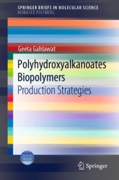 book Polyhydroxyalkanoates Biopolymers: Production Strategies