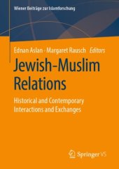 book Jewish-Muslim Relations: Historical and Contemporary Interactions and Exchanges