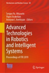 book Advanced Technologies in Robotics and Intelligent Systems: Proceedings of ITR 2019