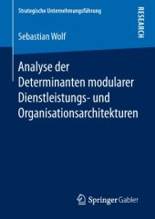 book Analyse der Determinanten modularer Dienstleistungs- und Organisationsarchitekturen