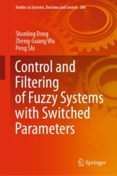 book Control and Filtering of Fuzzy Systems with Switched Parameters