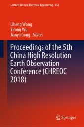 book Proceedings of the 5th China High Resolution Earth Observation Conference (CHREOC 2018)