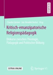 book Kritisch-emanzipatorische Religionspädagogik: Diskurse zwischen Theologie, Pädagogik und Politischer Bildung